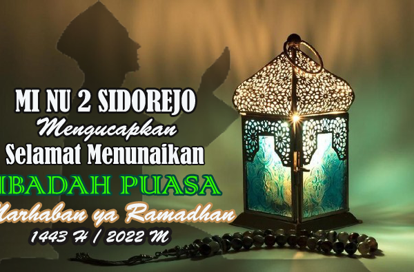 RAMADHAN MI NU 2 SIDOREJO 1443 H